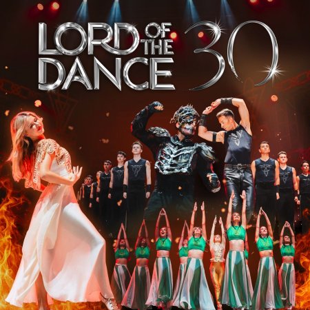 LORD OF THE DANCE - 30th Anniversary Tour