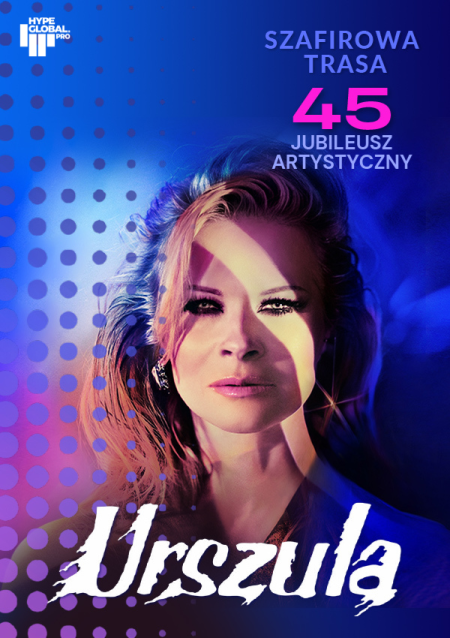 URSZULA - Szafirowa Trasa. 45 Jubileusz Artystyczny