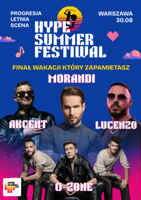HYPE SUMMER FESTIWAL 2026: Akcent, O-Zone, Morandi, Lucenzo, Gromee